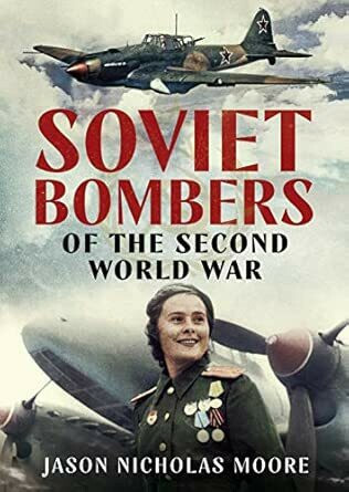 Soviet Bombers of the Second World War
