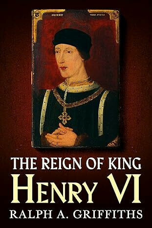 The Reign of King Henry VI