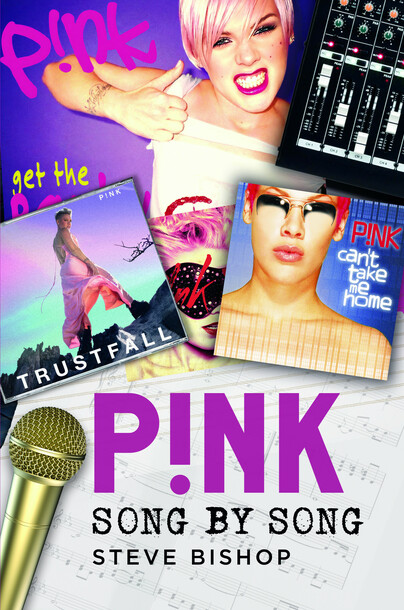 P!nk: Song by Song 