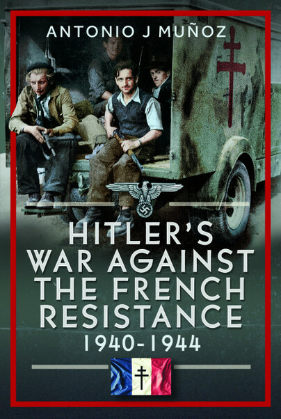 Hitler's War Against the French Resistance