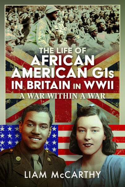 The Life of African American GIs in Britain in WWII