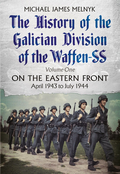The History of the Galician Division of the Waffen SS