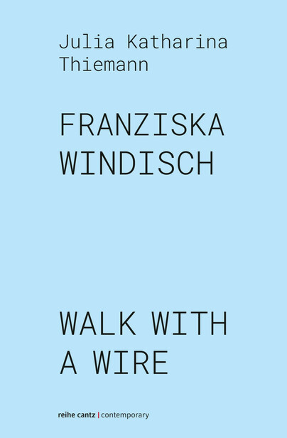Franziska Windisch – Walk With a Wire