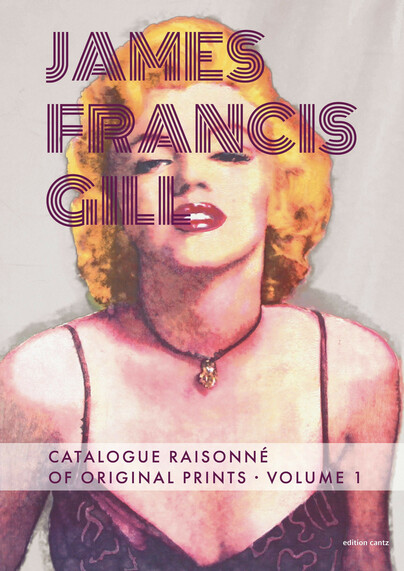 James Francis Gill – Catalogue Raisonné of Original Prints, Volume 1
