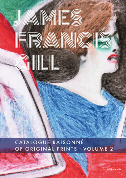 James Francis Gill – Catalogue Raisonné of Original Prints, Volume 2