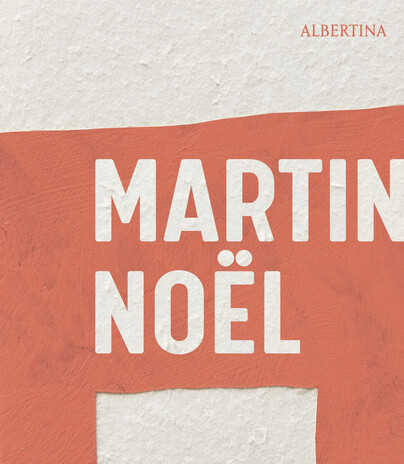 Martin Noël – Die Retrospektive / The Retrospective