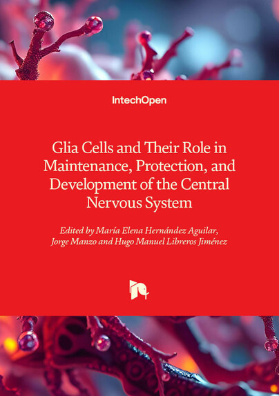 Glia Cells and Their Role in Maintenance, Protection, and Development of the Central Nervous System Cover