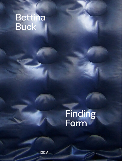 Bettina Buck – Finding Form Cover