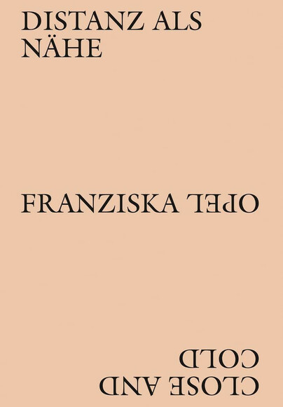 Franziska Opel – Distanz als Nähe / Close and Cold Cover