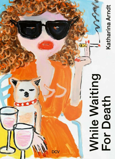 Katharina Arndt – While Waiting for Death Cover
