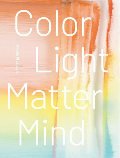 Nicola Staeglich – Color Light Matter Mind Cover