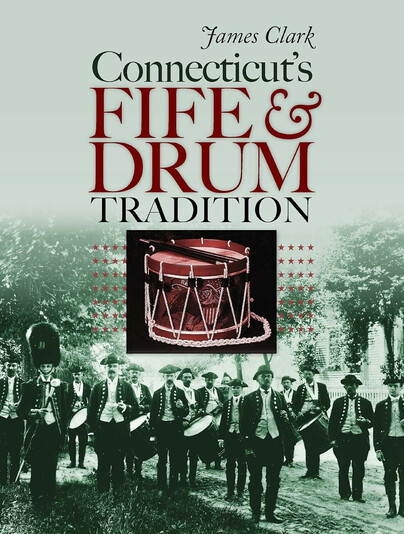 Connecticut’s Fife and Drum Tradition Cover