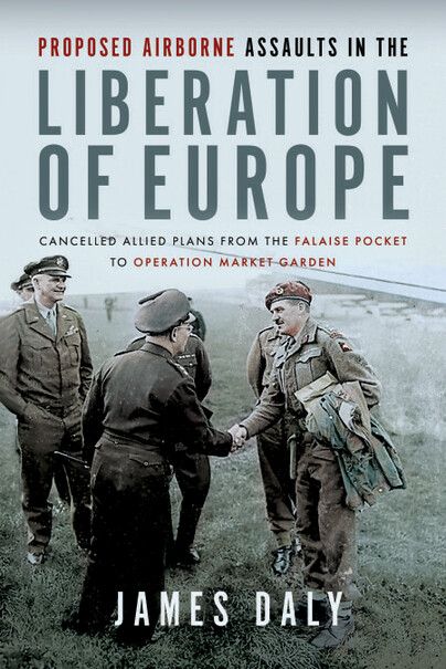 Proposed Airborne Assaults in the Liberation of Europe