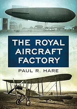 The Royal Aircraft Factory