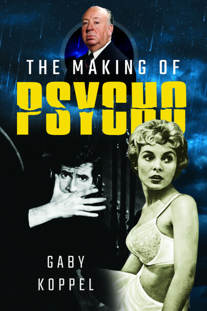 The Making of Psycho