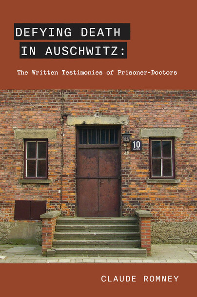 Defying Death in Auschwitz
