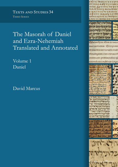 The Masorah of Daniel and Ezra-Nehemiah Translated and Annotated. Volume 1: Daniel