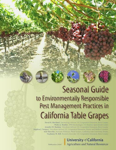 Seasonal Guide to Environmentally Responsible Pest Management Practices in California Table Grapes