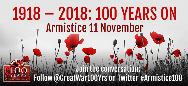 1918 – 2018: 100 Years – Armistice 11 November