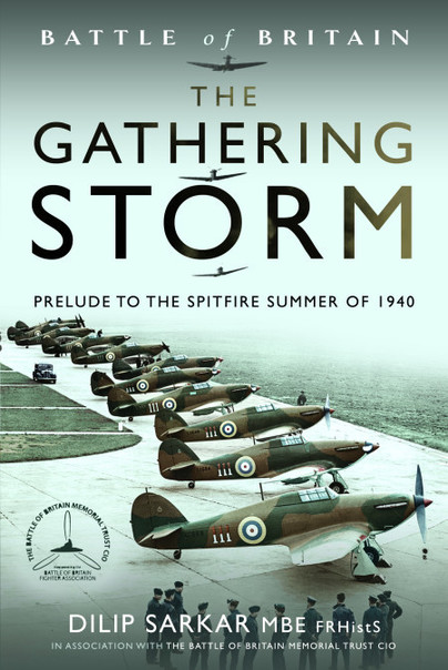 Battle of Britain The Gathering Storm: Prelude to the Spitfire Summer of 1940