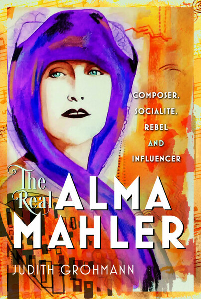 5 Ways Alma Mahler pushed Boundaries as an Avantgardist