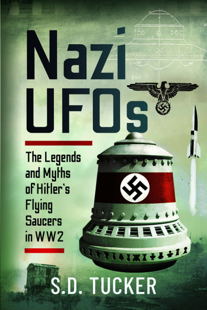 No Foos Without Fire? The Strange Legend of Nazi UFOs